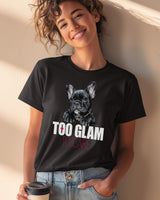 😎🌟 TOO GLAM TO CARE
