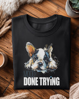 🐶🙄 MOOD: DONE TRYING