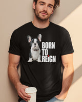 🐶👑 BORN TO REIGN