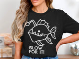 🐡✨🌊 GLOW FOR IT!